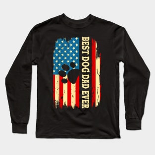 Best Dog Dad Ever Us American Flag Shirt Fathers Day Dog Dad T-Shirt Long Sleeve T-Shirt